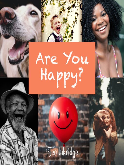 Title details for Are You Happy? by Teo Inkridge - Available